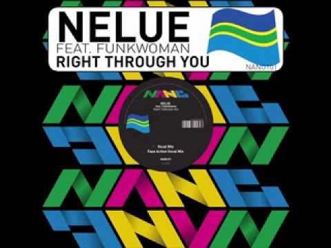 Nelue feat  Funkwoman - Right Through You [Space Ranger Remix] (Nang Records)