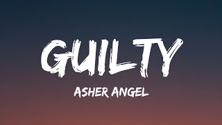 Asher Angel - Guilty (Lyrics)