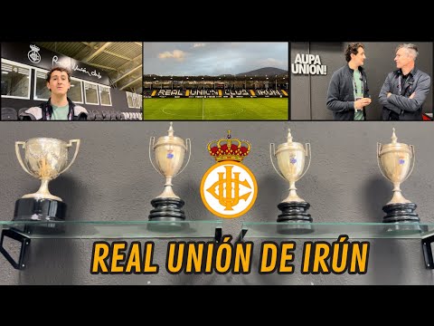 Un FUNDADOR de LA LIGA que quiere volver a lo más alto I REAL UNIÓN DE IRÚN 🏆🏆🏆🏆