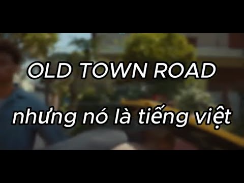 Old Town Road karaoke Tiếng Việt =)))