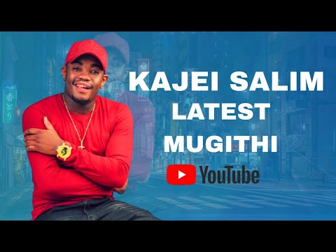 BEST OF KAJEI SALIM MUGITHI | LATEST MUGITHI | KAJEI SALIM HITS 