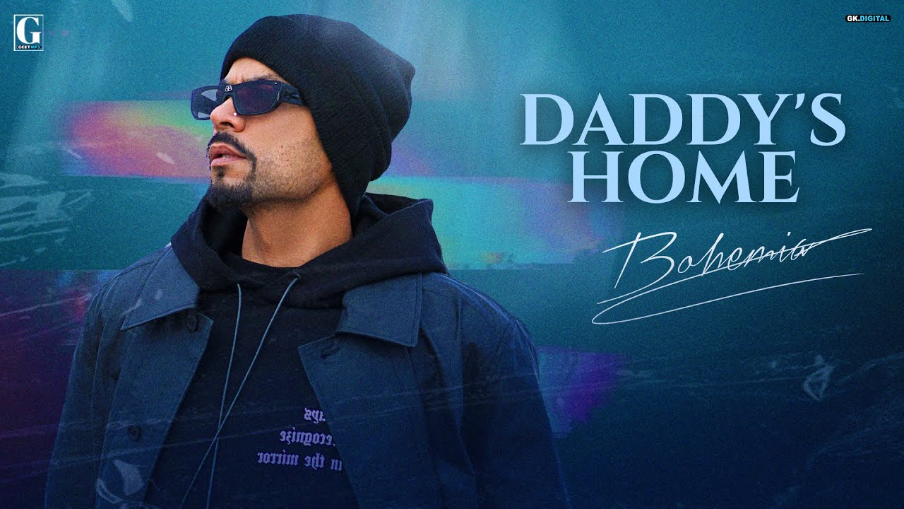Daddys Home Lyrics | Bohemia, J Hind