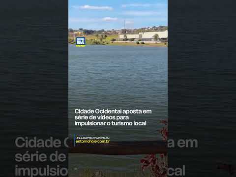 Cidade Ocidental aposta em série de vídeos para impulsionar o turismo local
