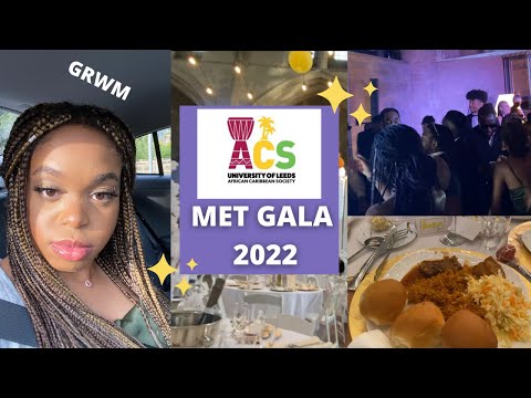 GRWM for the ACS Met Gala 2022✨💃🕺| University of Leeds