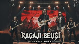 Download lagu RAGAJI BEUSI - DARSO FEAT DETTY KURNIA | Lagu Sunda | Death metal mp3