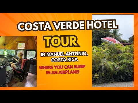 Hotel Tour of Costa Verde in Manuel Antonio in Costa Rica - where you can sleep in an airplane!