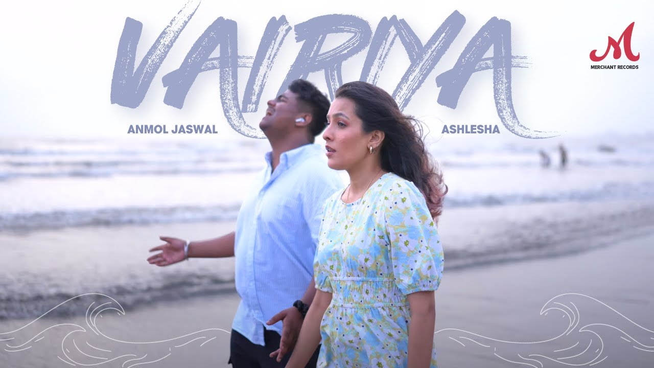 Vairiya Lyrics | Anmol Jaswal, Ashlesha