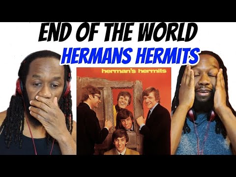 HERMAN'S HERMITS End of the world REACTION - They actually made it sound like it was the end!