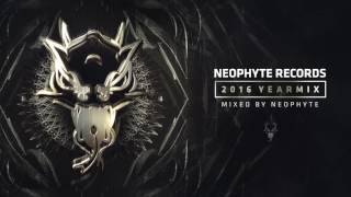Neophyte Records 2016 Yearmix - Mixed by Neophyte