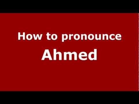 How to Pronounce Ahmed - PronounceNames.com