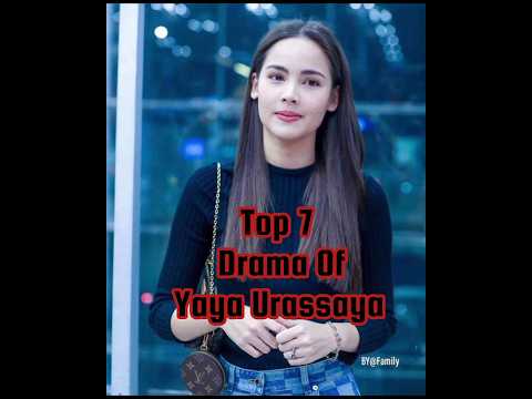 top 7 drama of Yaya Urassaya #yaya #nadechyaya #shorts #tranding