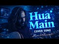 Hua Main Mack Vocals Cover