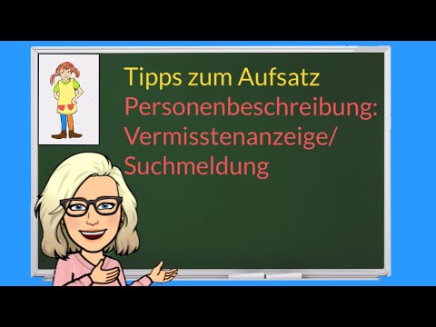 Aufsatz 😀Personenbeschreibung 😀Vermisstenanzeige / Suchmeldung verfassen 🧐 Deutsch lernen 😉 Klasse 4