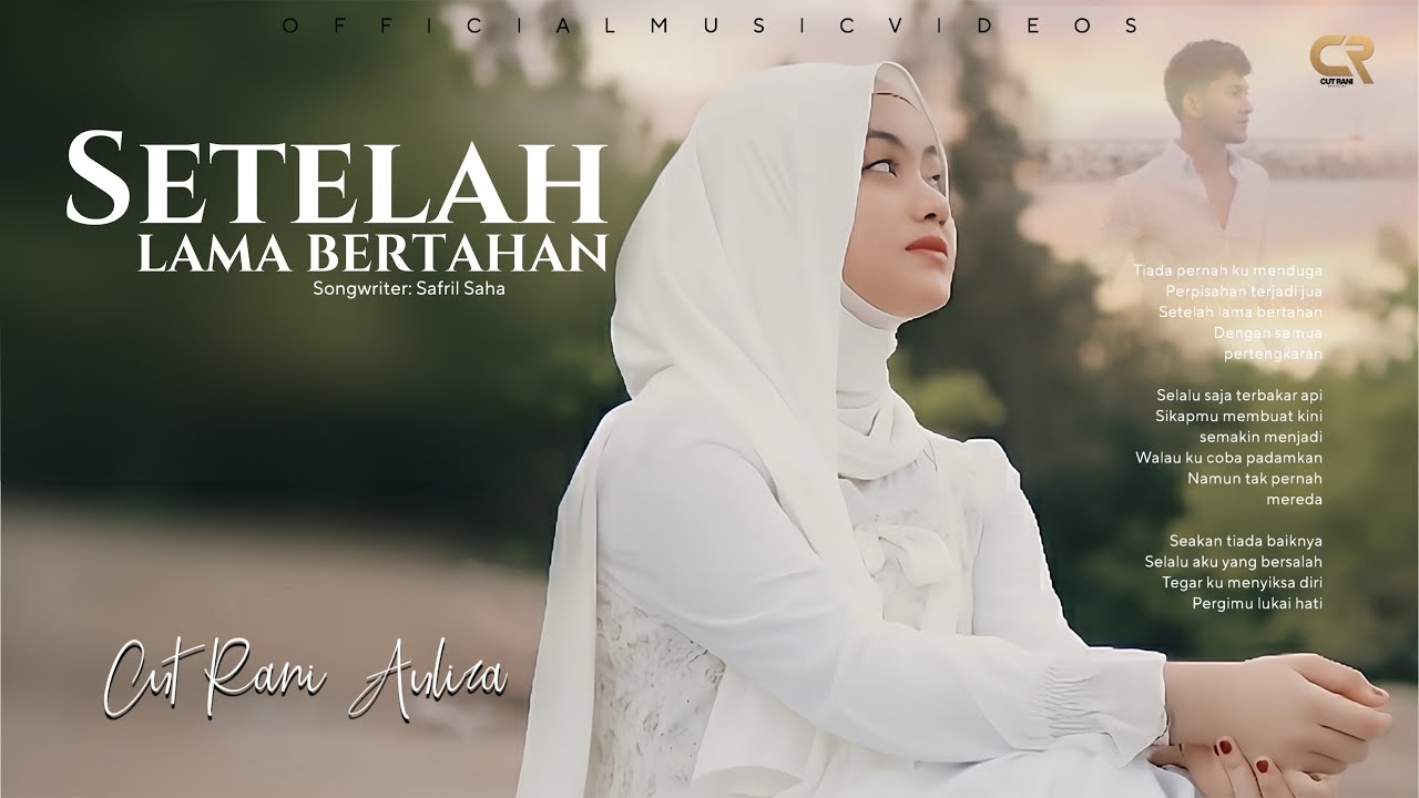 Lirik Lagu Setelah Lama Bertahan - Cut Rani Auliza