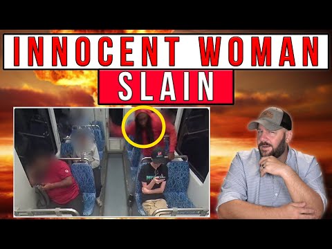 HAPPENING NOW: INNOCENT Woman Slain On Bus & Caught On Camera | 15 Prior ARRESTS.. *GRAPHIC WARNING* Thumbnail