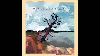 Winter to Spring Music Video