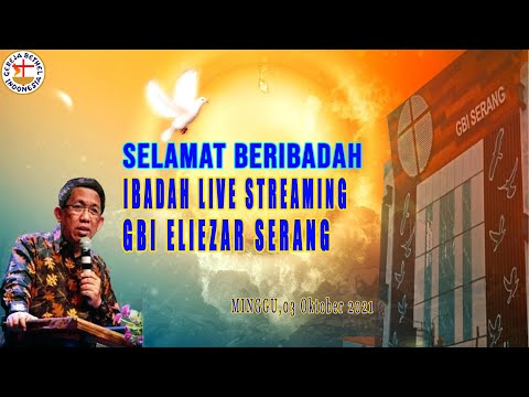 03 OKTOBER 2021 GBI ELIEZAR IBADAH LIVE STREAMING