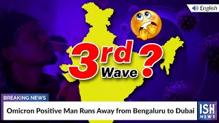 Omicron Positive Man Runs Away from Bengaluru to Dubai