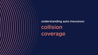 Understanding Collision Coverage