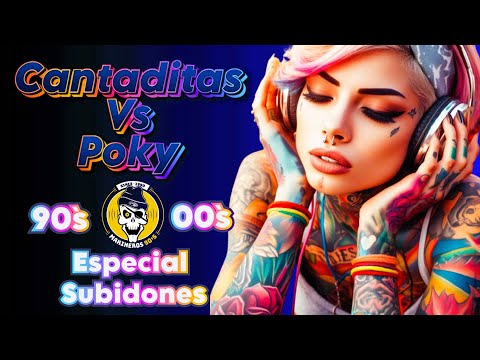 ⭐​Sesion Poky Cantaditas Bumping⭐​ Melodias Remember (( Especial Subidones )) Solo Temazos