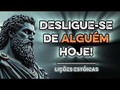 5 Lições de Como se DESLIGAR EMOCIONALMENTE de Alguém - Estoicismo de Marco Aurélio -Lições Estóicas