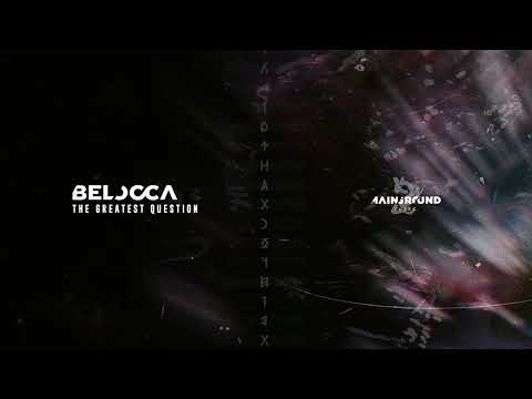 Belocca - The Greatest Question