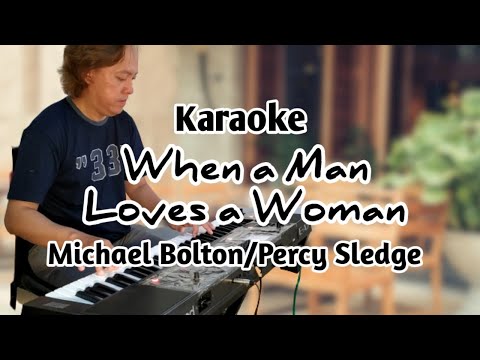 When a Man Loves a Woman - Michael Bolton/Percy Sledge | Karaoke Lower Key (A)