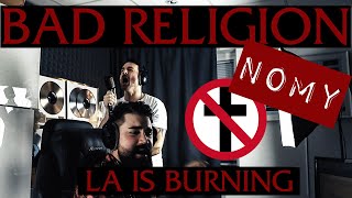 Bad Religion - Los Angeles is burning (punk rock cover by Nomy)