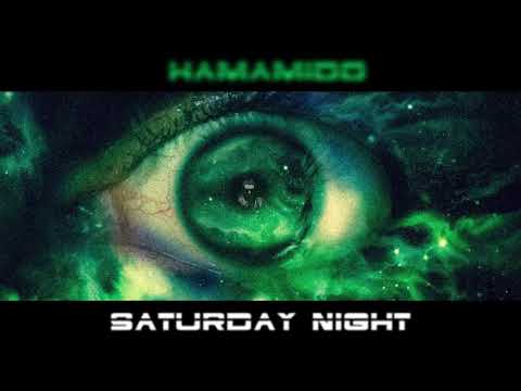 Hamamido - Saturday Night
