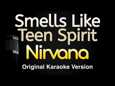 Smells Like Teen Spirit  - Nirvana (Karaoke Songs With Lyrics - Original Key)
