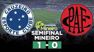 CRUZEIRO VENCE O POUSO ALEGRE E ESTÁ NA FINAL DO CAMPEONATO MINEIRO! CRUZEIRO 1 x 0 POUSO ALEGRE