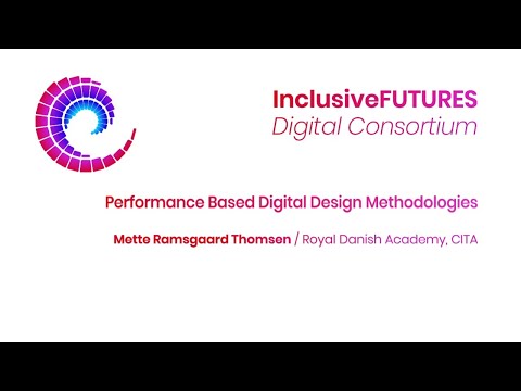 Digital Consortium - Performance Based Digital Design Methodologies - Mette Ramsgaard Thomsen