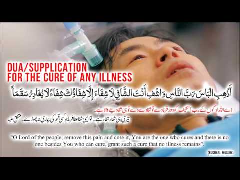 dua e shifa - Dua Cure For All Diseases,Sickness And Illness, Supplication For Healing Health