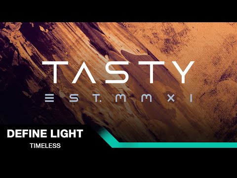 Define Light  - Timeless [Tasty Release]
