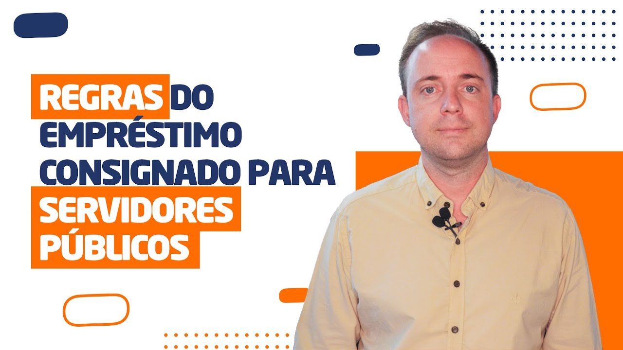 Conheça as regras do empréstimo consignado para servidores públicos