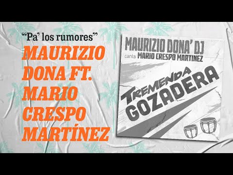 LATINA STEREO🌴| PA' LOS RUMORES | MAURIZIO DONA FT MARIO CRESPO MARTINEZ