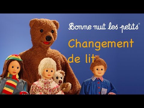 Bonne nuit les petits - Changements de lit - Épisode 167