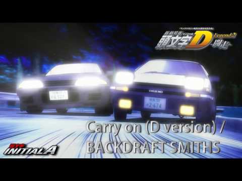 INITIALD : Legend 2 OST - Carry On / BACKDRAFT SMITHS