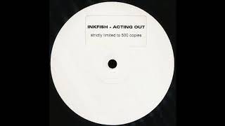 Inkfish ‎– Acting Out [HD]