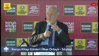 Konya Kitap Günleri - İlber Ortaylı • Söyleşi
