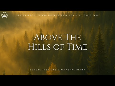 Above The Hills Of Time video thumbnail