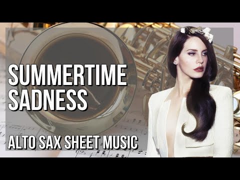 Alto Sax Sheet Music: How to play Summertime Sadness by Lana Del Rey