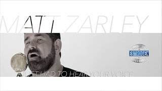 Matt Zarley - I Just Had To Hear Your Voice (UnCOVERED 38)