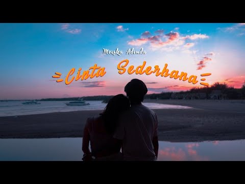 Cinta Sederhana - Meiska Adinda