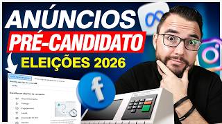 Propaganda Eleitoral que Funciona: A melhor Estratégia de Pré-Campanha na VERSÃO Meta Ads 2026