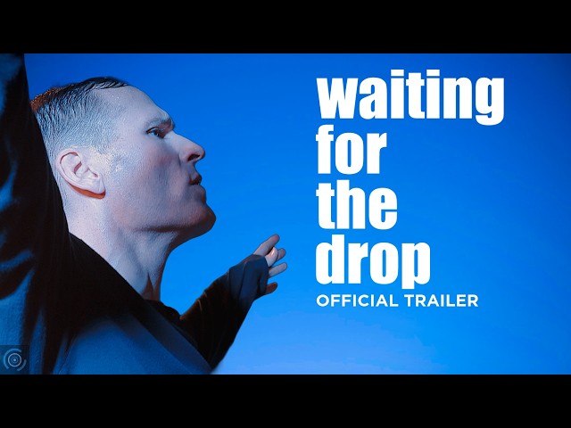 Waiting For The Drop official documentary trailer