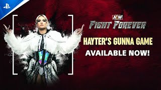 AEW: Fight Forever - Hayter's Gunna Game Trailer Trailer