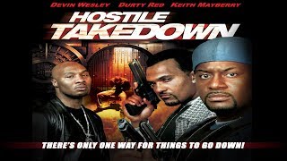 Hostile Takedown  -  Edge of Your Seat Action Movie!