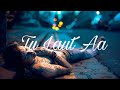 Tu Laut Aa Lyrics Bollywood Song Lyrics Ll