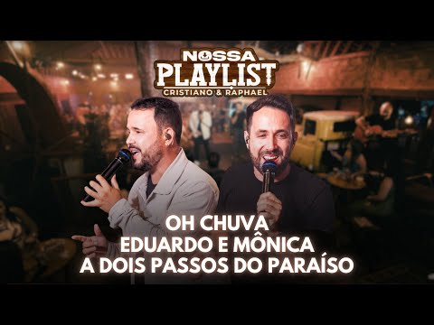 Oh Chuva / Eduardo e Mônica / A Dois Passos Do Paraíso